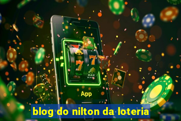 blog do nilton da loteria